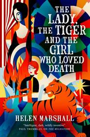 Kniha The Lady, the Tiger and the Girl Who Loved Death