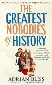Kniha The Greatest Nobodies of History