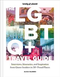 Kniha Lonely Planet The LGBTQ+ Travel Guide