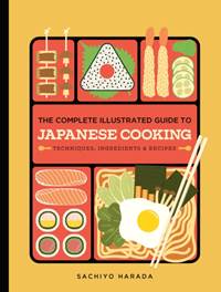 Kniha The Complete Illustrated Guide to Japanese Cooking