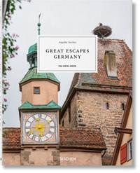 Kniha Great Escapes Germany. The Hotel Book