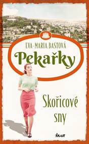 Kniha PEKAŘKY: Skořicové sny