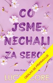 Kniha Co jsme nechali za sebou