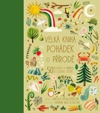 Kniha Velká kniha pohádek o přírodě - 50 pověstí a příběhů z celého světa