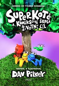 Kniha Superkotě a komiksová škola: Životní cíl