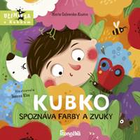 Kniha Kubko spoznáva farby a zvuky