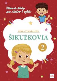Kniha Šikuľkovia 2: Zábavné úlohy pre žiakov 1. cyklu