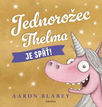 Kniha Jednorožec Thelma je späť!