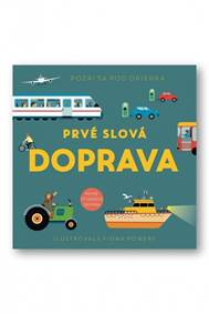 Kniha Pozri sa pod okienka - Prvé slová - Doprava