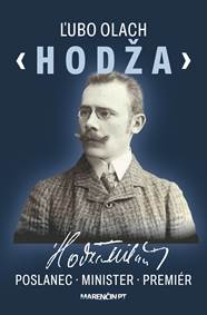 Kniha Hodža – poslanec – minister – premiér