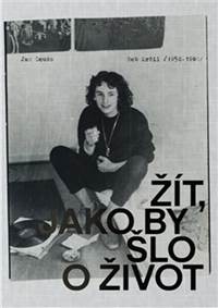 Žít, jako by šlo o život
