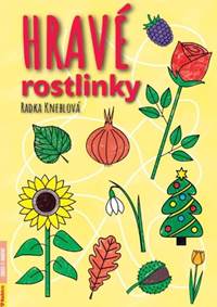 Kniha Hravé rostlinky