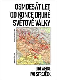 Osmdesát let od konce druhé světové války