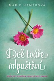 Dvě tváře odpuštění