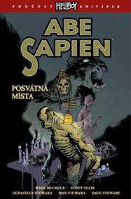 Hellboy Abe Sapien Posvátná místa
