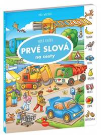 Kniha Na cesty – Veľká knižka PRVÉ SLOVÁ