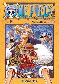 Kniha One Piece 8: Nehodlám umřít