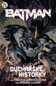Kniha Batman 4: Duchařské historky