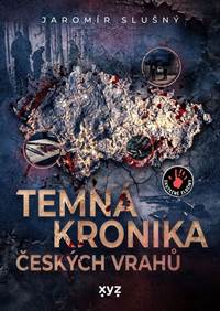 Kniha Temná kronika českých vrahů