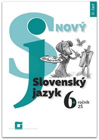 Kniha Nový Slovenský jazyk 6. ročník ZŠ - II. časť