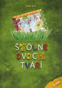 Kniha Štôlne dvoch tvárí 3. diel