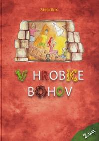 Kniha V hrobke bohov 2. diel