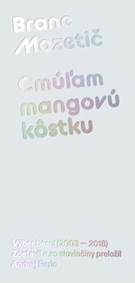 Cmúľam mangovú kôstku