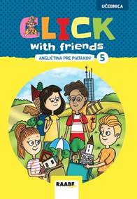 Click With Friends - angličtina pre piatakov - učebnica