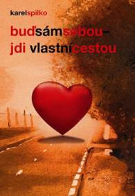 Kniha Buď sám sebou, jdi vlastní cestou