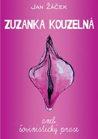 Kniha Zuzanka kouzelná aneb šovinistický prase
