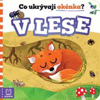 Kniha Co ukrývají okénka? V lese