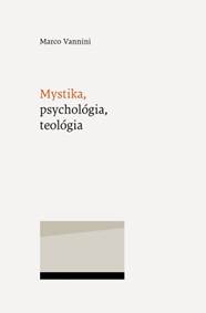 Kniha Mystika, psychológia, teológia
