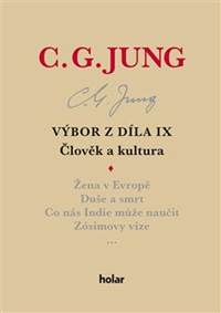 Výbor z díla IX. Člověk a kultura