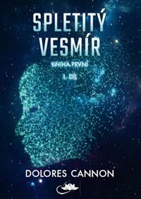 Kniha Spletitý vesmír – Kniha první (1. díl)