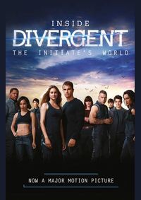 Kniha Inside Divergent: The Initiate’S World