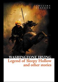 Legend Of Sleepy Hollow And Other Stories