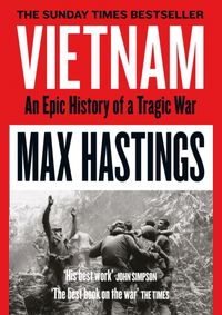 Kniha Vietnam: An Epic Tragedy 1945-1975