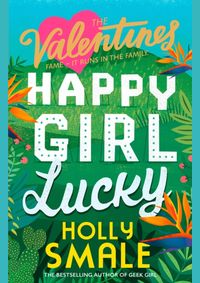 Kniha The Valentines: Happy Girl Lucky