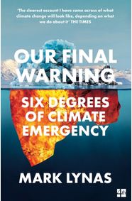 Kniha Our Final Warning: Six Degrees Of Climate Emergency