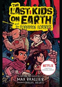 Kniha The Last Kids on Earth and the Forbidden Fortress