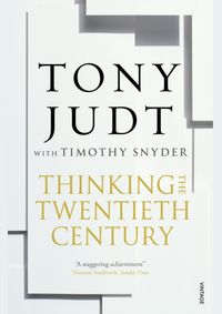 Thinking the Twentieth Century