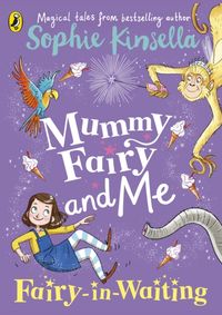 Kniha Mummy Fairy and Me: Fairy-in-Waiting