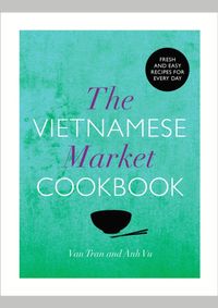 Kniha Vietnamese Market Cookbook