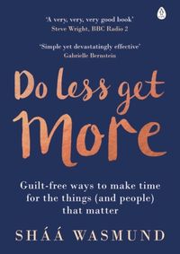 Kniha Do Less, Get More