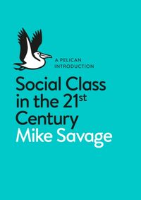 Kniha Social Class in the 21st Century