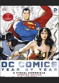 DC Comics Year by Year A Visual Chronicle