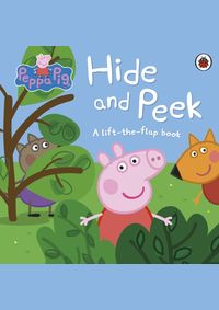 Kniha Peppa Pig: Hide and Seek: A Lift-the-flap book