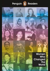Kniha Penguin Reader Level 4: Women Who Changed the World