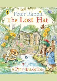 Kniha Peter Rabbit: The Lost Hat A Peep-Inside Tale