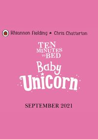 Ten Minutes to Bed: Baby Unicorn